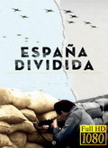 España Dividida: La mirada de los historiadores 1×01 [1080p]